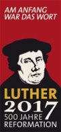 Luther 2017 - 500 Jahre Reformation